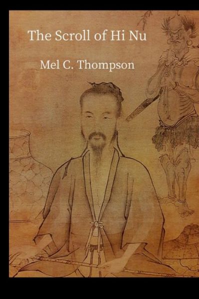 Cover for Mel C Thompson · The Scroll of Hi Nu: And Selected Fragments from The Scrolls of To Fu (Pocketbok) (2022)