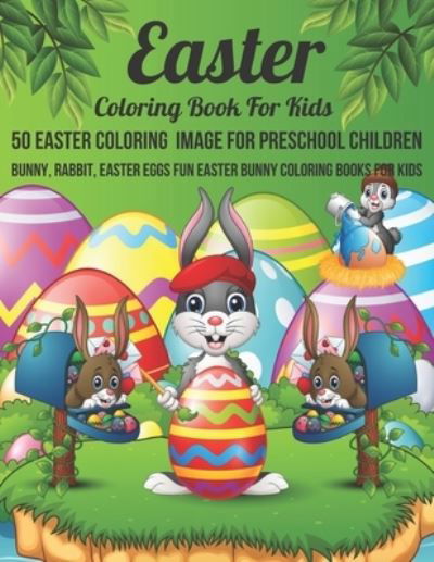 Cover for Mifucey · Easter coloring book For Kids 50 Easter Coloring Image For Preschool Children Bunny, rabbit, Easter eggs Fun easter Bunny Coloring Books For Kids (Paperback Book) (2022)