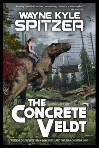 Cover for Wayne Kyle Spitzer · The Concrete Veldt (Pocketbok) (2022)