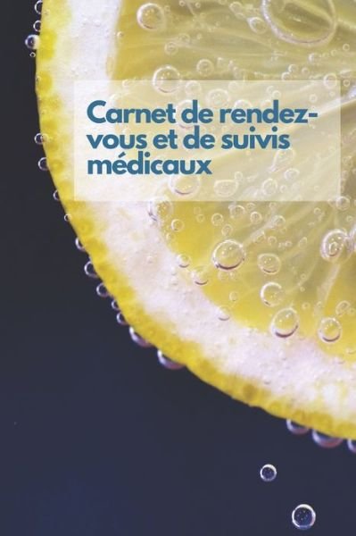 Cover for Elsa Blchd · Carnet de rendez-vous et de suivis medicaux (Paperback Bog) (2021)