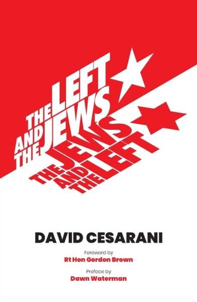 Cover for David Cesarani · The Left and the Jews, The Jews and the Left (Pocketbok) (2021)