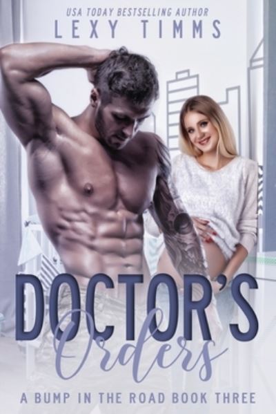 Cover for Lexy Timms · Doctor's Orders (Paperback Book) (2021)