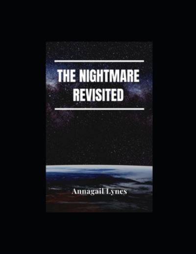 Cover for Annagail Lynes · The Nightmare Revisited (Paperback Book) (2021)