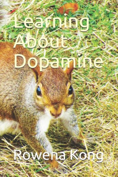 Cover for Rowena Kong · Learning About Dopamine (Paperback Book) (2020)