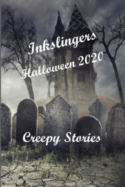 Cover for Inkslingers · Creepy Stories 2020 (Paperback Book) (2020)