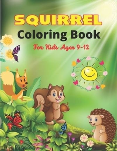 Cover for Srmndm Publications · SQUIRREL Coloring Book For Kids Ages 9-12 (Paperback Bog) (2020)
