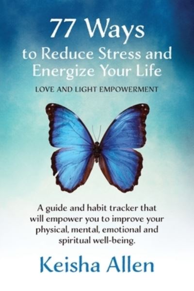 Cover for Kelly Martin · 77 Ways to Reduce Stress and Energize Your Life (Paperback Book) (2020)