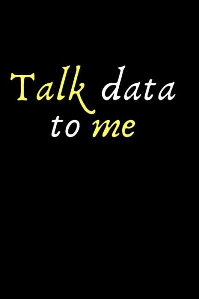 Cover for Raak George Publishing · Talk Data to Me (Pocketbok) (2020)
