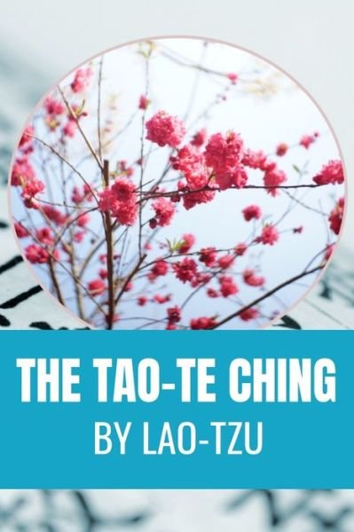 Cover for Lao Tzu · THE TAO-TE CHING By Lao-tzu (Paperback Book) (2020)