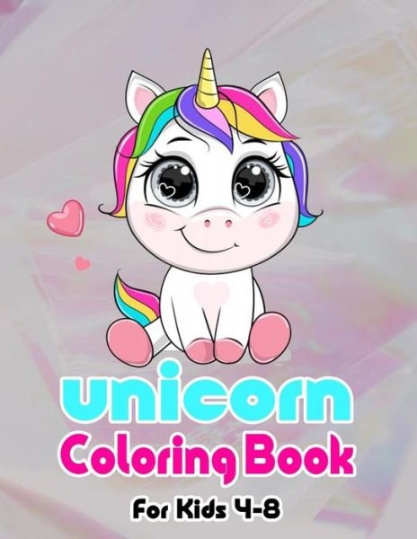 Cover for Re7atna Art · Unicorn Coloring Book for Kids Ages 4-8 (Taschenbuch) (2020)