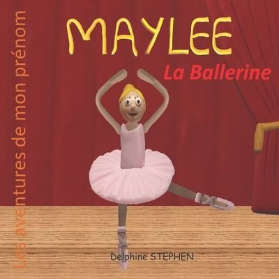 Cover for Delphine Stephen · Maylee la Ballerine (Paperback Bog) (2020)