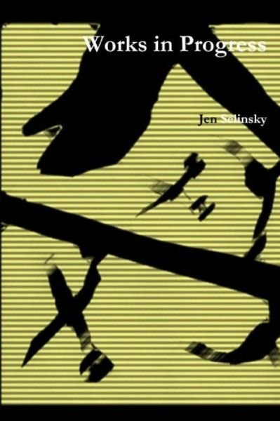 Cover for Jen Selinsky · Works in Progress (Paperback Book) (2020)