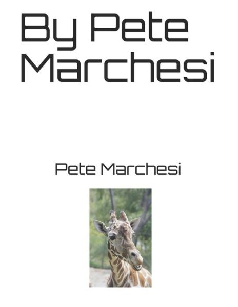 Cover for Pete Marchesi · By Pete Marchesi (Paperback Book) (2020)