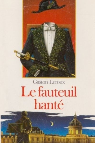 Cover for Gaston Leroux · Le Fauteuil hante (Paperback Book) (2020)