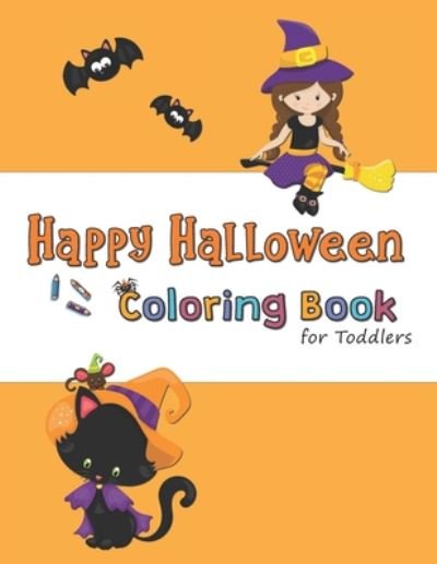 Cover for Archie Royek · Happy Halloween Coloring Book for Toddlers (Paperback Bog) (2020)