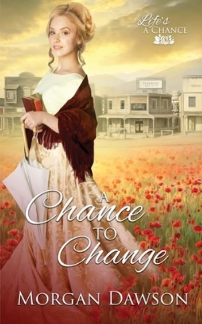 Cover for Morgan Dawson · A Chance to Change (Paperback Book) (2020)