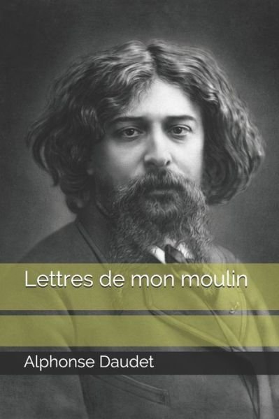 Cover for Alphonse Daudet · Lettres de mon moulin (Paperback Book) (2021)