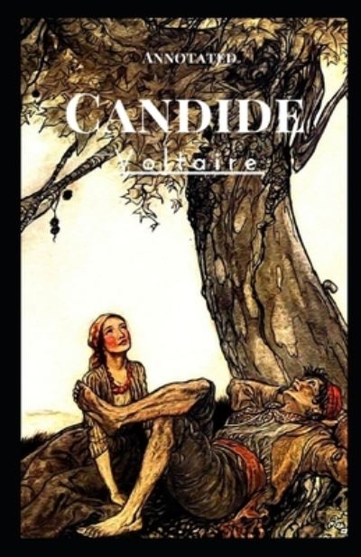 Candide Annotated - Francois-Marie Arouet Voltaire - Książki - Independently Published - 9798728118961 - 25 marca 2021