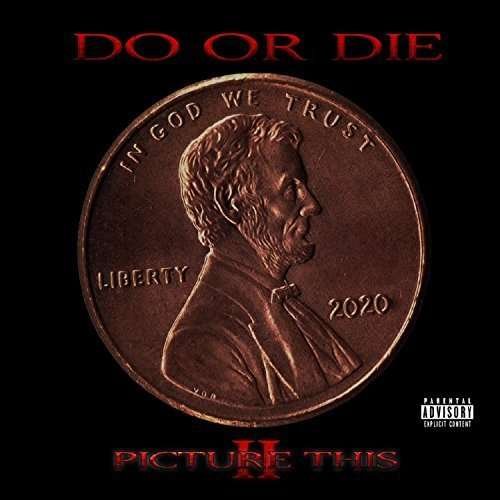 Cover for Do Or Die · Picture This 2 (CD) (2015)