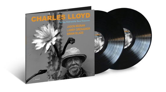 The Sky Will Still Be There Tomorrow - Charles Lloyd - Musik - DECCA (UMO) - 0602458167962 - 15 mars 2024