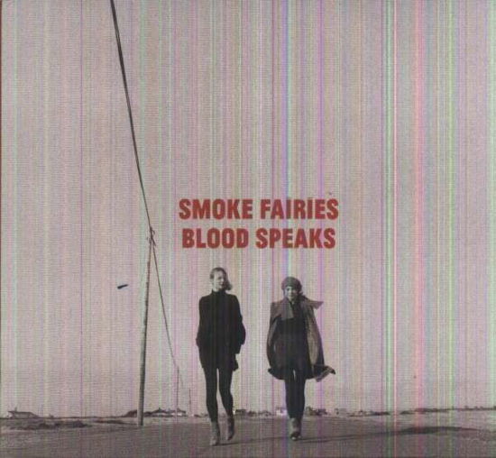 Cover for Smoke Fairies  · Blood Speaks (10+3 Trax) (CD)