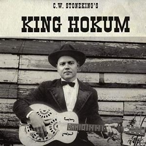 Cover for C.W. Stoneking · King Hokum (LP) (2018)