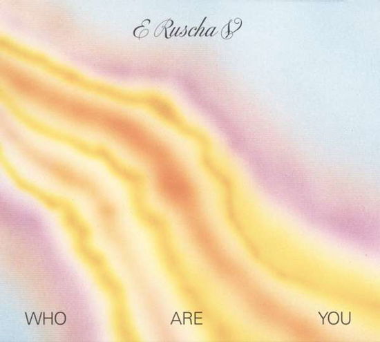 Cover for E Ruscha V · Who Are You (LP) (2018)