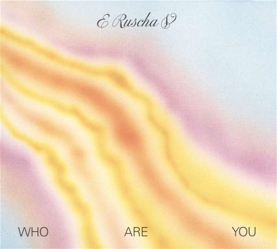 Who Are You - E Ruscha V - Muziek - BIS - 0700064952962 - 2 maart 2018
