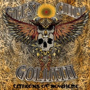 Cover for Gypsy Chief Goliath · Citizens Of Nowhere (CD) (2016)