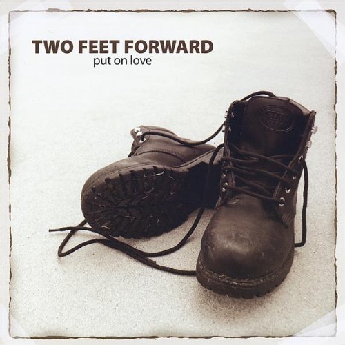 Cover for Two Feet Forward · Put on Love (CD) (2009)