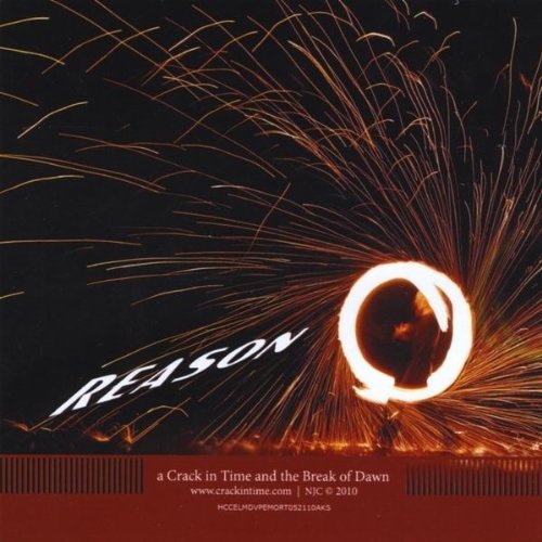 Cover for Crack in Time &amp; the Break of Dawn · Reason (CD) (2010)