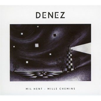 Cover for Denez · Mil Hent - Mille Chemins (CD)