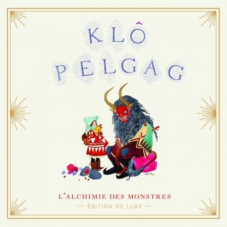 Cover for Klo Pelgag · L'alchimie Des Monstres (CD) [Deluxe edition] (2015)