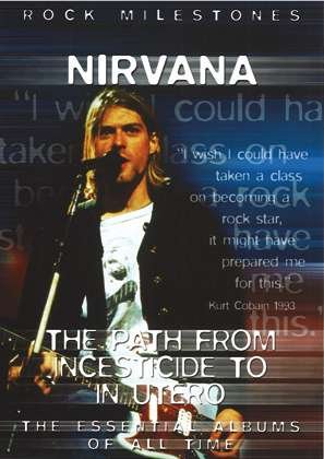 Cover for Nirvana · The Path From Incesticide To In Utero (DVD)