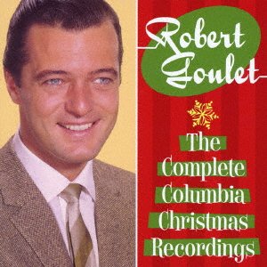Cover for Robert Goulet · The Complete Columbia Christmas Recordings (CD) [Japan Import edition] (2014)