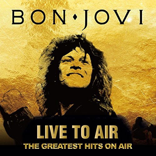 Live To Air - The Greatest Hits On Air - Bon Jovi - Musiikki - VIVID SOUND - 4540399032962 - tiistai 31. lokakuuta 2017