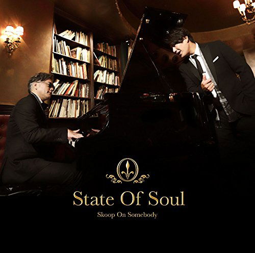 Cover for Skoop on Somebody · State of Soul (CD) [Japan Import edition] (2017)