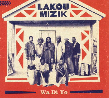Cover for Lakou Mizik · Wa Di Yo (CD) [Japan Import edition] (2016)