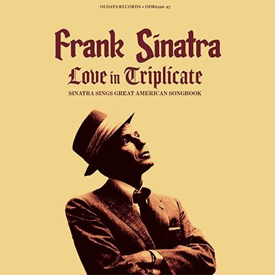 Cover for Frank Sinatra · Love in Triplicate - Sinatr (CD) [Japan Import edition] (2017)