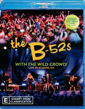 Cover for The B-52's · With the Wild Crowd! Live from Athens Ga (Blu-ray) (2012)