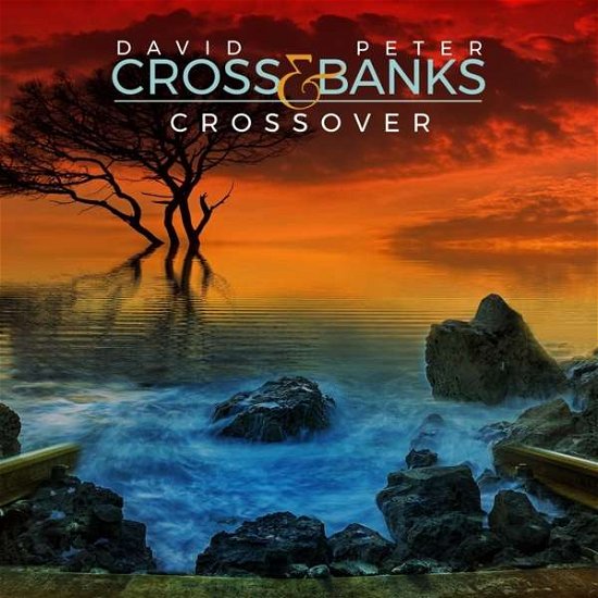 Cover for Cross, David &amp; Peter Banks · Crossover (CD) (2020)
