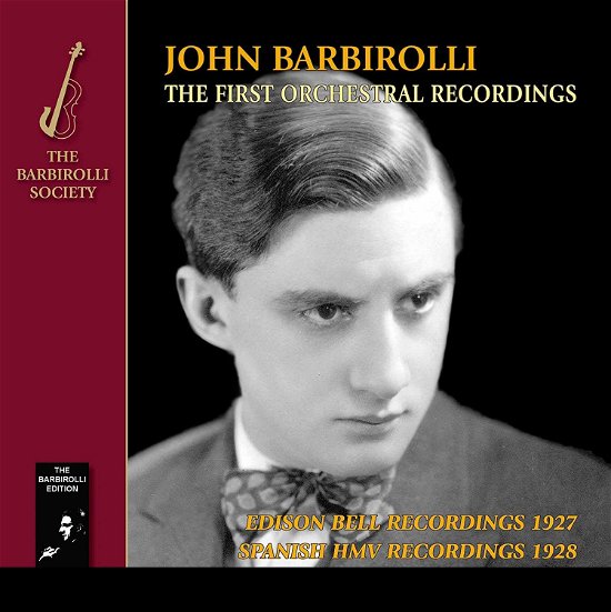 The First Orchestral Recordings. Music By Wagner / Elgar / Delius / Debussy - John Barbirolli / Various Orchestras - Musiikki - BARBIROLLI SOCIETY - 5060181660962 - perjantai 15. marraskuuta 2019