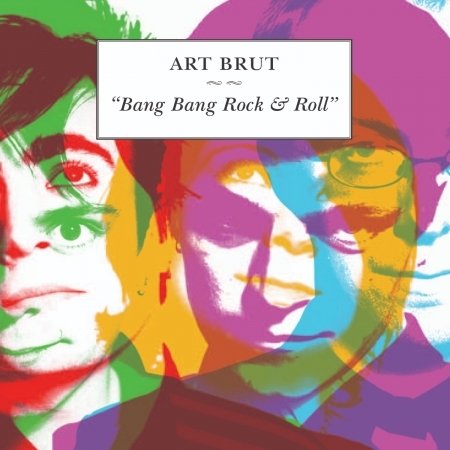 Cover for Art Brut · Bang Bang Rock And Roll (LP) (2020)