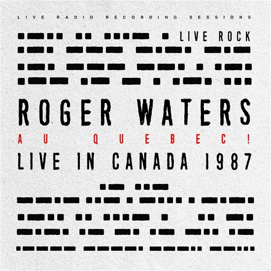 Live In Quebec 1987 - Roger Waters - Musique - PHILPOT LANE - 5065010091962 - 30 novembre 2022