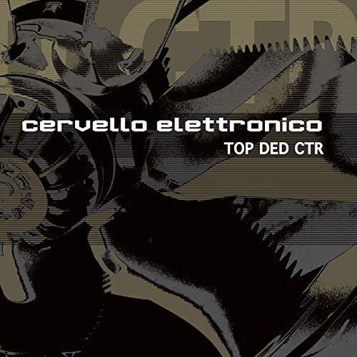 Cover for Cervello Elettronico · Top Ded Ctr (CD) [Digipak] (2019)