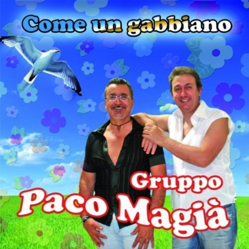 Cover for Gruppo Paco Magia · Come un Gabbiano (CD) (2010)