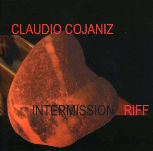 Cover for Claudio Cojaniz · Intermission Riff (CD) (2008)