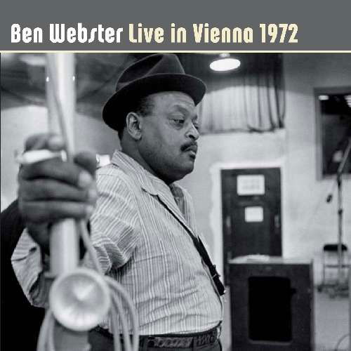 Cover for Ben Webster · Live In Vienna 1972 (CD) (2012)
