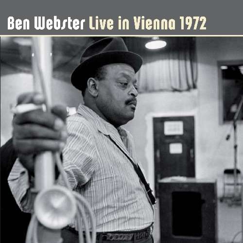 Live In Vienna 1972 - Ben Webster - Musikk - DOMINO JAZZ - 8436542010962 - 14. mai 2012