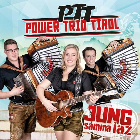 Jung Samma Iaz - Ptt - Power Trio Tirol - Musikk - TYROLIS - 9003549533962 - 5. februar 2019